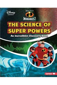 The Science of Super Powers