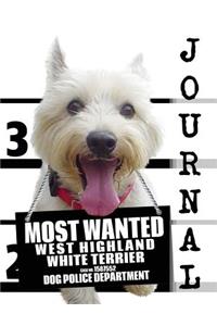 Most Wanted Westie (West Highland White Terrier) Journal