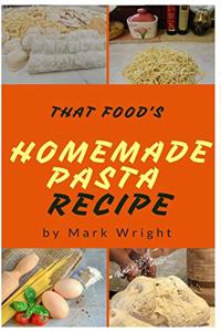 Homemade Pasta Recipes