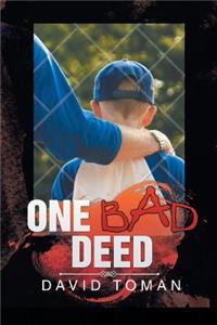 One Bad Deed