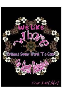 We Like Whore