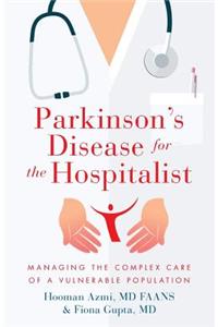 Parkinson's Disease for the Hospitalist