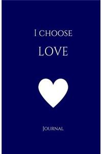 I Choose Love Journal