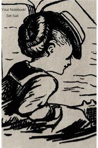 Your Notebook! Set Sail