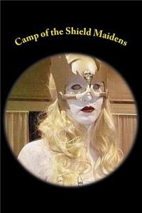 Camp of the Shield Maidens
