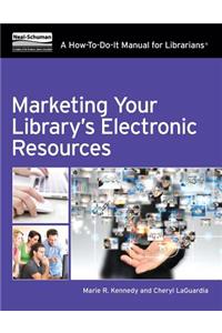 Marketing Your Library's Electronic Resources