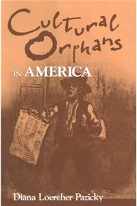 Cultural Orphans in America