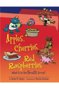 Apples, Cherries, Red Raspberries