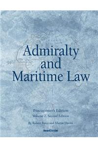 Admiralty and Maritime Law Volume 2, Second Edition