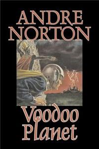 Voodoo Planet by Andre Norton, Science Fiction, Adventure