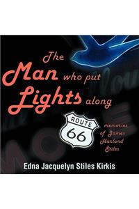 Man Who Put the Lights Along Route 66