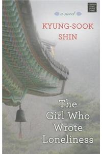 The Girl Who Wrote Loneliness