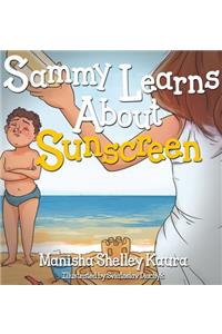 Sammy Learns About Sunscreen