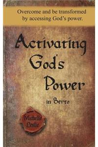 Activating God's Power in Berto