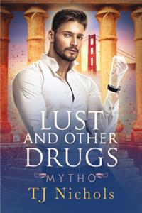 Lust and Other Drugs, Volume 1