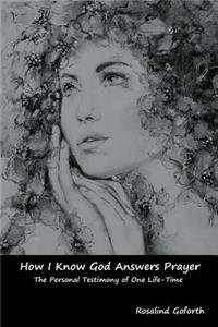 How I Know God Answers Prayer