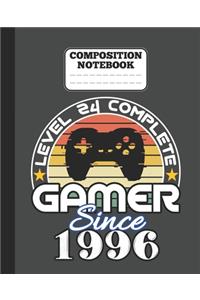 Composition Notebook - Level 24 complete Gamer Since 1996