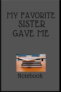 My Favorite Sister Gave me this Book,