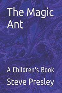 Magic Ant: A Children's Book