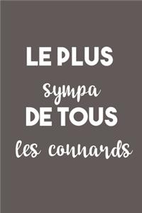 Le plus sympa de tous les connards