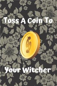 Toss a Coin to Your Witcher notebook