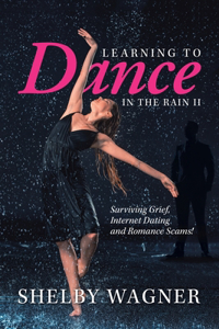 Learning to Dance in the Rain Ii