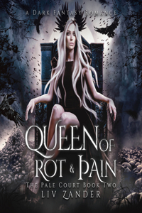 Queen of Rot and Pain