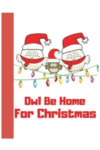 Owl Be Home For Christmas