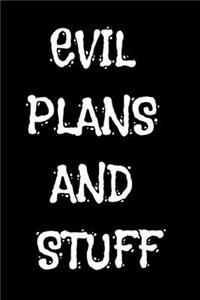 Evil Plans And Stuff