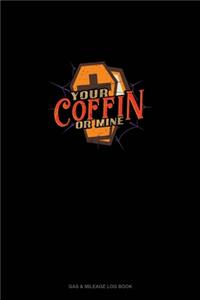 Your Coffin or Mine
