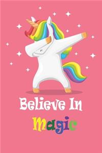Believe In Magic Unicorn Notebook