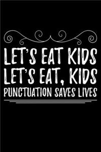 Let's Eat Kids Let's Eat, Kids Punctuation Saves Lives