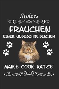 Stolzes Frauchen einer Unbeschreiblichen Maine Coon Katze