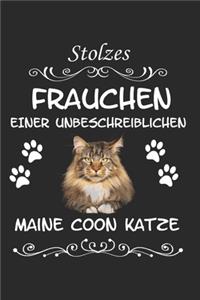 Stolzes Frauchen einer Unbeschreiblichen Maine Coon Katze