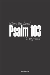 PSALM 103 Bless The Lord O My Soul