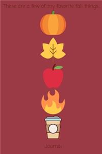 These Are a Few of My Favorite Fall Things Journal