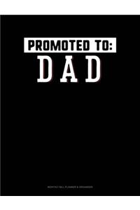 Promoted To Dad