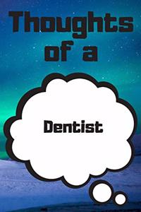 Thoughts of a Dentist