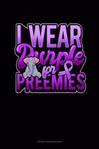 I Wear Purple For Preemies (Elephant)