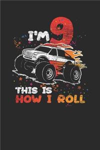 I'm 9 This Is How I Roll