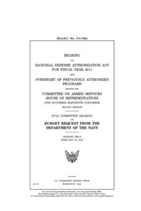 Hearing on National Defense Authorization Act for Fiscal Year 2011 and oversight of previously authorized programs