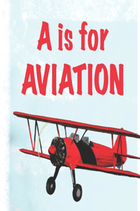A is for Aviation