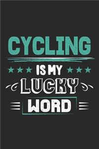 Cycling Is My Lucky Word