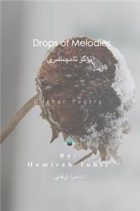 Drops of Melodies - Uyghur Poetry