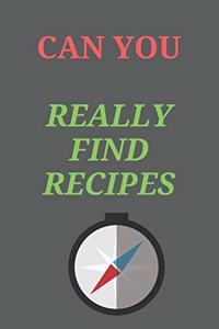 Can You Really Find RECIPES ?