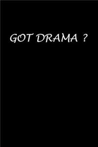 Got Drama ?