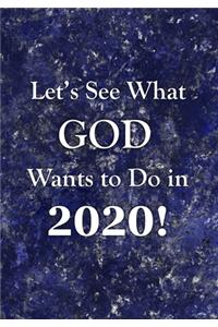 Let's See What God Wants to Do!