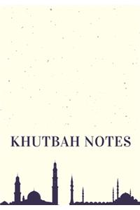 Islamic Khutbah Notes Journal