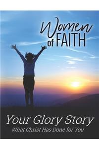 Women of Faith / Your Glory Story