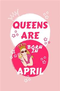 Queens Are Born In April